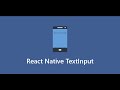 React Native TextInput | How to control TextInput in React Native
