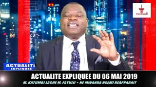 ACTU EXPLIQUEE 06.05 : KATUMBI SE RAPROCHE DE FATSHI ET LACHE FAYULU + NE MUANDA NSEMI REAPPARAIT