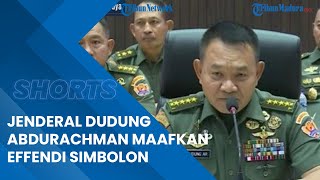 Perintahkan Anak Buah Hentikan Kecaman, Jenderal Dudung Respons Permintaan Maaf Effendi Simbolon