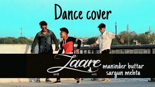 LAARE : MANINDER BUTTAR || DANCE COVER