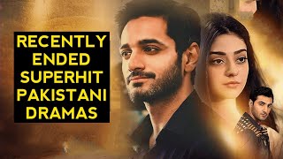 Top 12 Recently Ended Superhit Pakistani Dramas You Must Watch