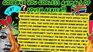 2/16 South Africa_This Is The End Of The Road For You And Me_You're Sick, Witchy And Dead_I'm OUT!!