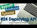 #24 Retrofit Android Tutorial - Deploying API