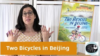 Two Bicycles in Beijing - A Kids' Book Review