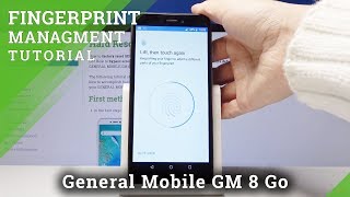 How to Add Fingerprint in General Mobile Gm 8 GO - Screen Protection