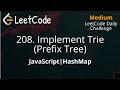 208. Implement Trie (Prefix Tree) | JavaScript | Detailed Explanation | LeetCode Daily Challenge