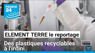 Une entreprise française recycle le plastique à l'infini • FRANCE 24