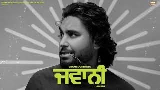 SIMAR DORRAHA : JAWANI (Gta Video) | Showkidd | Latest New Punjabi Songs 2023 | D TOWN TO B TOWN