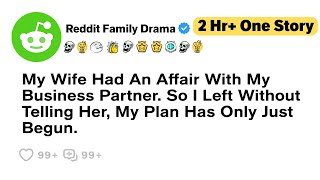 2 Hours Of Reddit Stories - My Wife Had An Affair With My Business Partner...