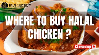 Where to Buy Halal Chicken? | Guide to Finding Halal-Certified Meat 🛒 | Halal Food Tips