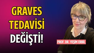 Graves Tedavisi Değişti! | Zehirli Guatr Nasıl Tedavi Edilir?