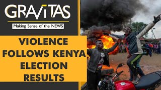 Gravitas: Kenya election results trigger protests