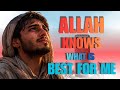 Heart touching Motivational Nasheed for every broken hearted soul | Allah Knows Best | New 2026 Song