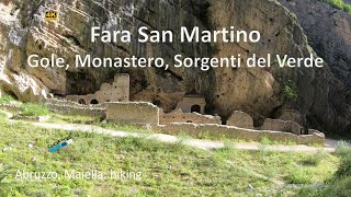 Fara San Martino: Gole, Monastero, Sorgenti del Verde. Abruzzo, Maiella: hiking