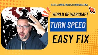 WoW Turn speed easy fix!