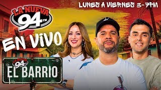 La Nueva 94 EN VIVO 2-25-2025 #elbarrio94