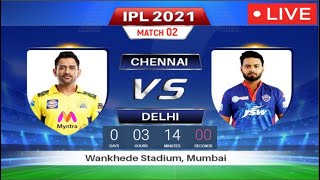IPL CSK (Chennai Super Kings) vs DC (Delhi Capitals) Live  2021