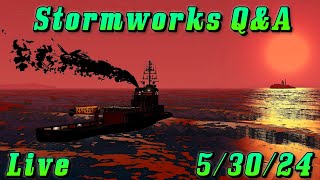 Stormworks Q&A Live 5/30/24