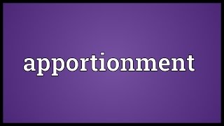 Apportionment Meaning