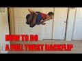 Tutorial: How To Do A Backflip With A Full Twist Tutorial: How To Do A Backflip With A Full Twist