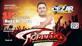 Dj Cézar Considerado no 18° Calderão do Bota Branca - Som Tornado o  Devastador de Viseu [Part_1]