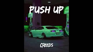 Creeds - Push Up ( 1 Hour ) | TikTok