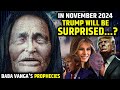 Baba Vanga's Prophecies | In November 2024 Trump will be surprised ...?