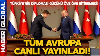 Avrupa Erdoğan'ın Sözlerini Canlı Yayınladı! Rutte Türkiye'nin Diplomasi Gücünü Öve Öve Bitiremedi