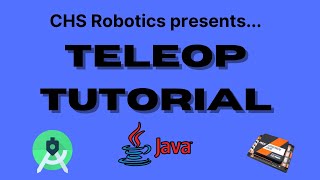 CHS Robotics - TeleOp Tutorial