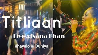 Titliaan - Live Afsana Khan | Harrdy Sandhu | Sargun Mehta | Afsana Khan | Jaani | Arvindr Khaira