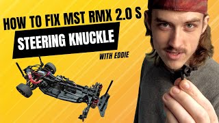 How To Fix / Repair MST RMX 2.0 S RC Drift Car Steering Knuckle With Eddie