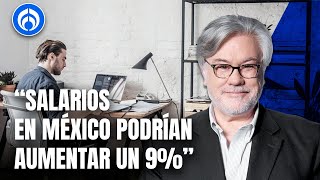 Empresas pequeñas en México no aguantarían un aumento del 9% a salarios: Álvaro Rattinger