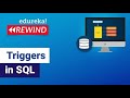 Triggers in SQL  | Triggers In Database | SQL Triggers Tutorial For Beginners | Edureka Rewind