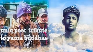 Yama Buddhas Death Tribute Uniq Poet . |GoodEvilVlog| (TRIBUITE VIDEO)