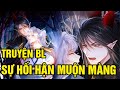 Phần 2 | TRUYỆN TRANH BL | Sự Hối Hận Muộn Màng | Lucilian | Review Truyện Tranh