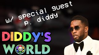 Playing Diddy's World- I MEAN Dandy's World