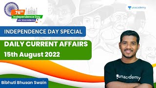 Daily Current Affairs Live | 15th August 2022 | Bibhuti Bhusan Swain | Unacademy Live- OPSC