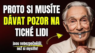 Proto jsou mlčenliví lidé extrémně nebezpeční (Pozor!) | Moudrost, životní lekce 💭