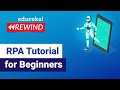 RPA Tutorial for Beginners | RPA Training Using UiPath | UiPath Training Online | Edureka Rewind - 6