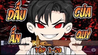 FULL ( TẬP 1-20 ) DẤU ẤN CỦA QUỶ | BEST SUB