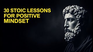 30 STOIC Lessons That Transform Your Mindset and Life Forever