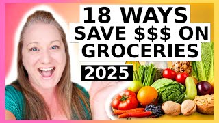 18 WAYS TO SAVE MONEY ON GROCERIES IN 2025 - How To Save Money On Groceries