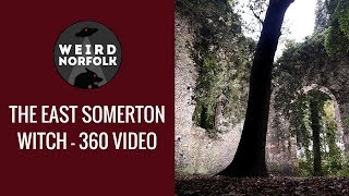 Weird Norfolk 360: The Witch of East Somerton Church