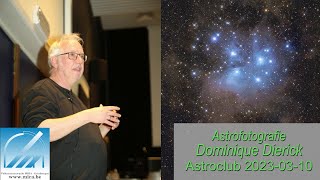 Astroclub 2023-03-10: Dominique Dierick - Astrofotografie: een astronomische reis in beelden