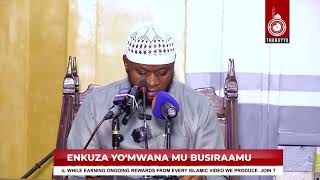 ENKUZA Y'OMWANA MU BUSIRAAMU  || SHEIKH SALIM BBOSA