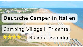 🔹Camping in Italien | Bibione, Venedig | Camping Village Il Tridente | Dolce Vita Campingplatz Doku