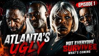 Atlanta's Ugly Final Chapter Episode 1 | Hood Movies 2026 | Full Black Cinema Series