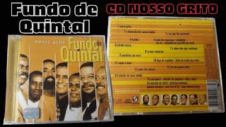 Samba Raiz - Fundo de Quintal (ALBUM Nosso Grito Completo) Roda de Samba Fundo de Quintal