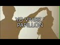 yo vivirÉ papillÓn video letra