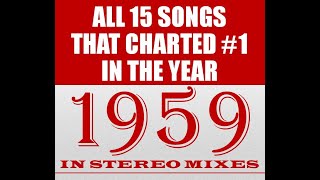 𝐀𝐥𝐥 𝟏𝟓 𝐒𝐨𝐧𝐠𝐬 𝐓𝐡𝐚𝐭 𝐂𝐡𝐚𝐫𝐭𝐞𝐝 #𝟏 𝐢𝐧 𝟏𝟗𝟓𝟗 - stereo mixes - see listing in contents